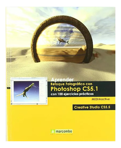 Aprender Retoque Fotografico Con Photoshop Cs5.1 - #d
