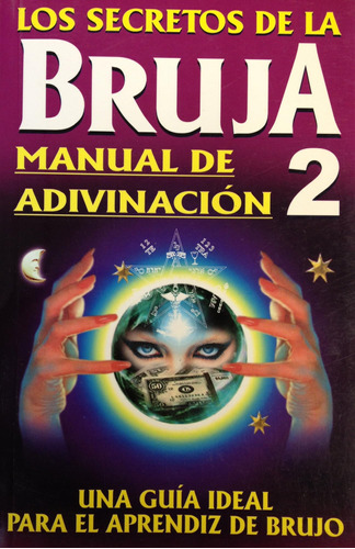 Libro: Secretos De La Bruja 2.los (spanish Edition)