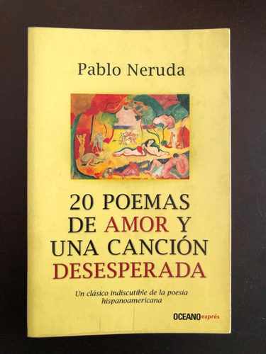 Libro 20 Poemas De Amor Y Una Canción Desesperada  - Neruda