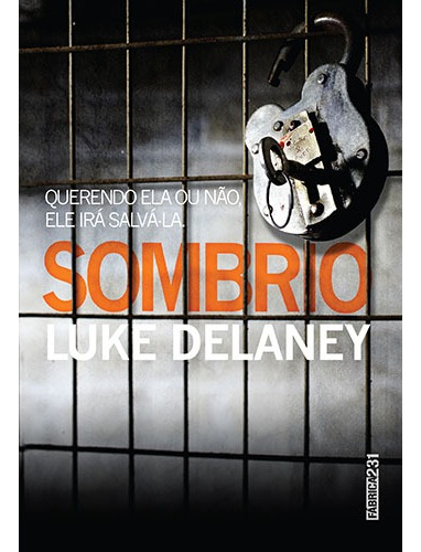 Sombrio, de Delaney, Luke. Editora Rocco Ltda, capa mole em português, 2016