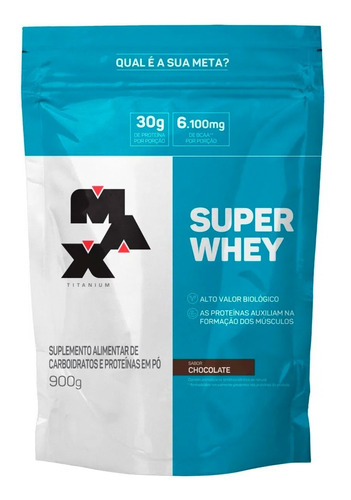 Super Whey Concentrado 900g - Max Titanium - Envio Full