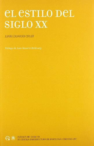 Libro El Estilo Del Siglo Xx De Cirlot Juan Eduardo