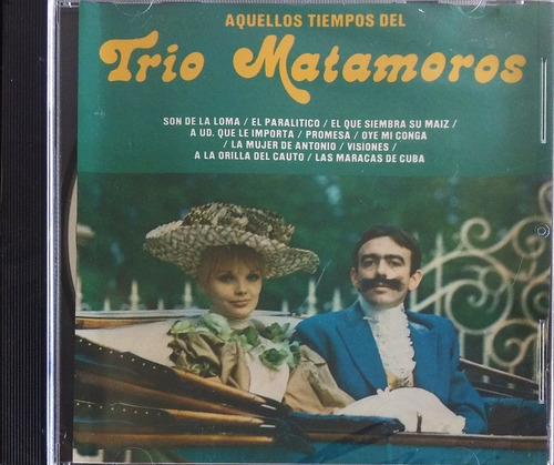 Trío Matamoros - Aquellos Tiempos 