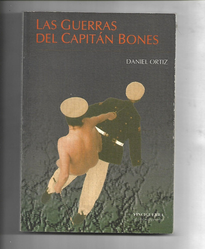 Las Guerras Del Capitán Bones De Daniel Ortiz