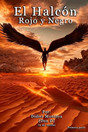 El Halcon Rojo Y Negro: El Hombre Algun Dia Volara?