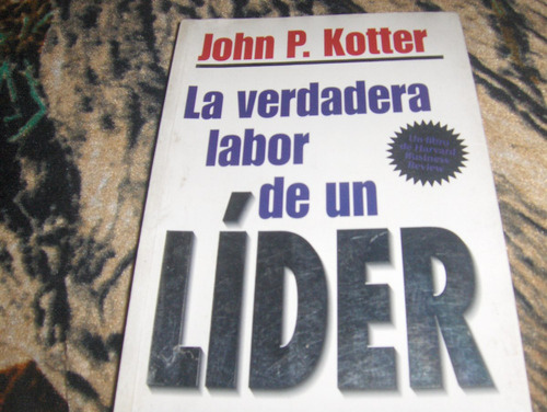 La Verdadera Labor De Un Lider