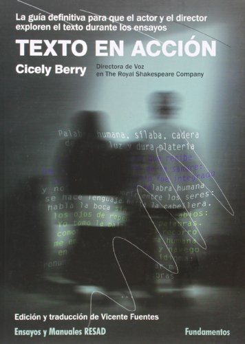 Texto En Acción, Cicely Berry, Fundamentos