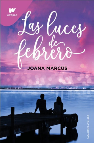 Las Luces De Febrero Joana Marcús ( Libro Nuevo Y Original) 