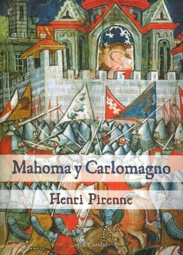 Libro Mahoma Y Carlomagno - Henri Pirenne