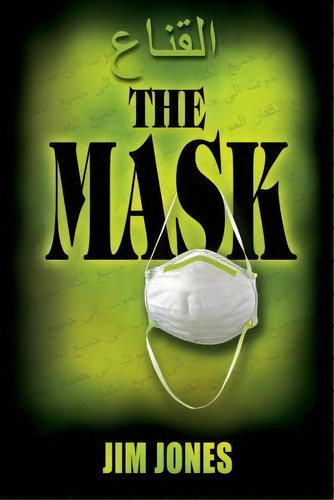 The Mask, De Jim Jones. Editorial Createspace Independent Publishing Platform, Tapa Blanda En Inglés