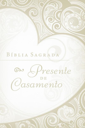 Bíblia Presente de Casamento, NTLH, Couro Soft, Branco, Caixa de Presente, de Thomas Nelson do Brasil. Editorial Vida Melhor Editora S.A, capa mole em português, 2014