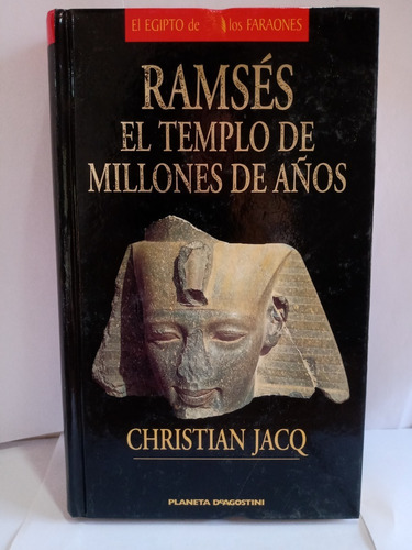 Ramses El Templo De Millones De Años - Christian Jacq