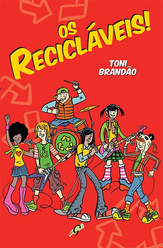 Os recicláveis!, de Brandão, Toni. Editorial Editora Gaia, capa mole em português, 2012
