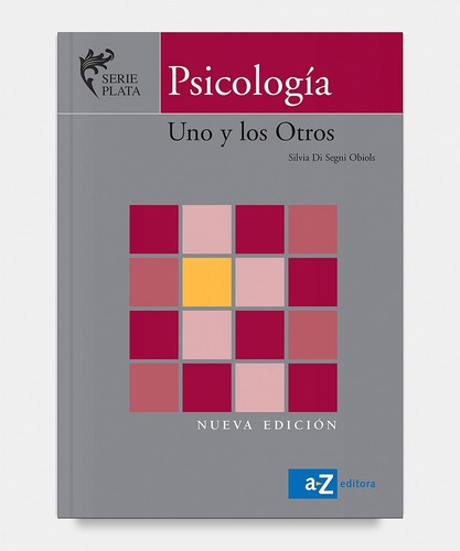 Psicología. Uno Y Los Otros 