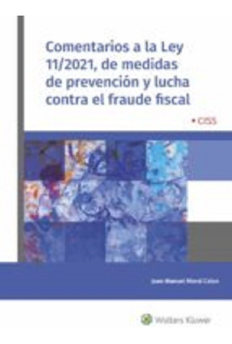 Comentarios A La Ley 11/2021  Contra El Fraude Fiscal - *