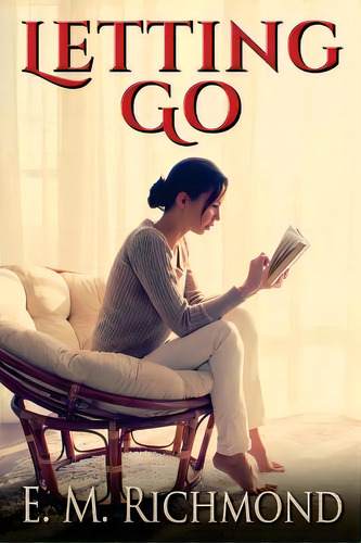 Letting Go, De Richmond, E. M.. Editorial Lightning Source Inc, Tapa Blanda En Inglés