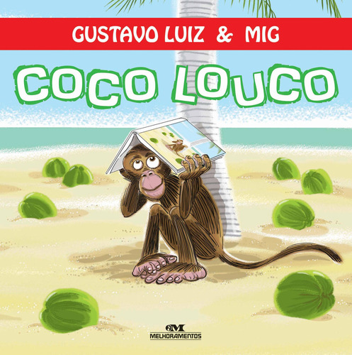 Coco Louco, de Luiz, Gustavo. Série Primeiros Sabores da Leitura Editora Melhoramentos Ltda., capa mole em português, 2013