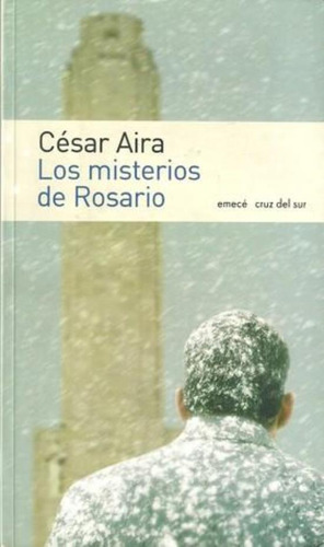 Misterios De Rosario, Los, De Aira, César. Editorial Emecé, Tapa Tapa Blanda En Español