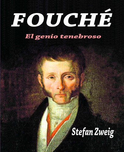 Libro: Fouché: El Genio Tenebroso (edición En Español)