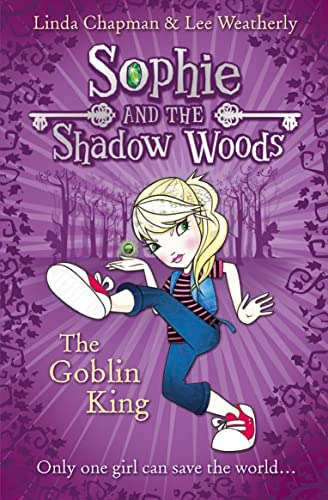 Libro:  The Goblin King (sophie And The Shadow Woods)