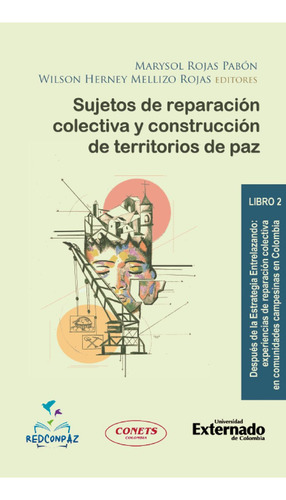 Sujetos De Reparación Colectiva Y Construcción De Territorios De Paz: , De Es, Vários., Vol. 1. Editorial Universidad Externado De Colombia, Tapa Pasta Blanda, Edición 1 En Español, 2023