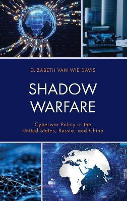 Libro Shadow Warfare : Cyberwar Policy In The United Stat...