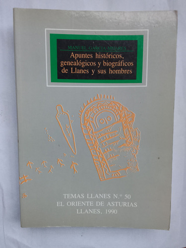 García Mijares Apuntes Históricos Y Genealógicos De Llanes 