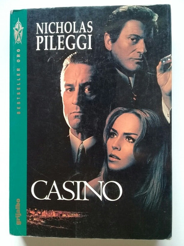 Casino - Nicholas Pileggi 1996 Grijalbo Primera Edición 