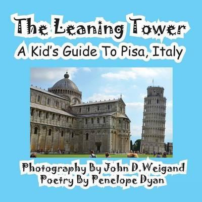 Libro The Leaning Tower, A Kid's Guide To Pisa, Italy - P...