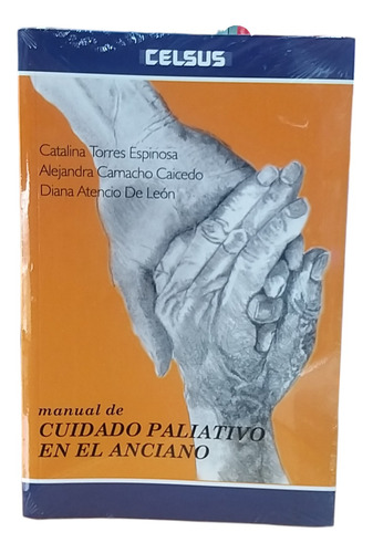 Manual De Cuidado Paliativo En El Anciano (nuevo Y Original)