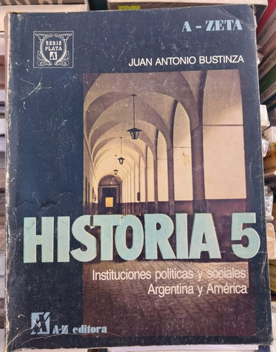 Historia 5. Juan Antonio Bustinza. Az Editora