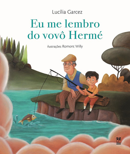 Eu me lembro do vovô Hermé, de Garcez, Lucília. Editora Original Ltda., capa mole em português, 2019