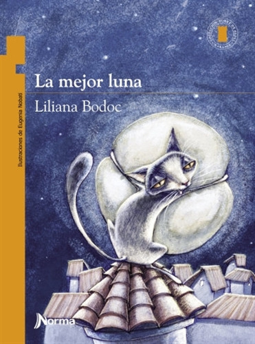 La Mejor Luna - Torre De Papel Naranja - Liliana Bodoc