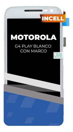 Lcd Para Motorola G4 Play Con Marco Blanco