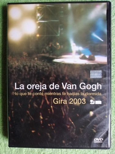 Eam Dvd La Oreja De Van Gogh Gira 2003 N Vivo + Videos Clips