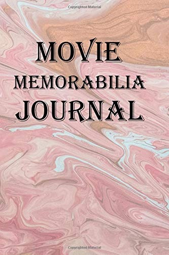 Movie Memorabilia Journal Keep Notes On Your Movie Memorabil