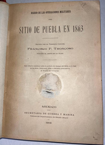 Diario Operaciones Militares Sitio Puebla En 1863 Troncoso