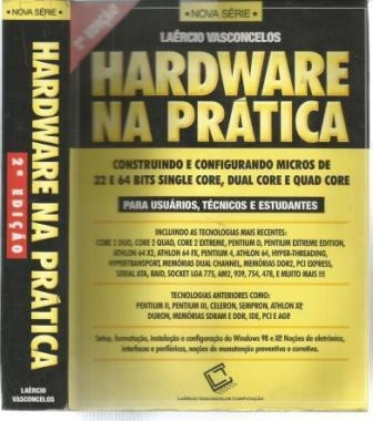 Livro-hardware Na Prática -laércio Vasconcelos- Raro+brinde