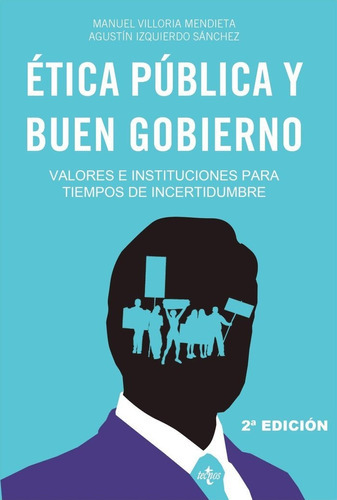 Ãâtica Pãâºblica Y Buen Gobierno, De Villoria Mendieta, Manuel. Editorial Tecnos, Tapa Blanda En Español