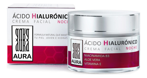 Crema Aura Ácido Hialurónico Noche Aloe Vera Niacinamida B3 Tipo de piel Todo tipo de piel