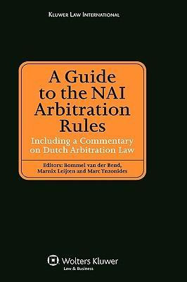 Libro A Guide To The Nai Arbitration Rules - Marnix Leijten