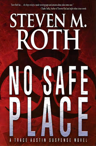 No Safe Place: A Trace Austin Suspense Thriller, De Roth, Steven M.. Editorial Lightning Source Inc, Tapa Blanda En Inglés