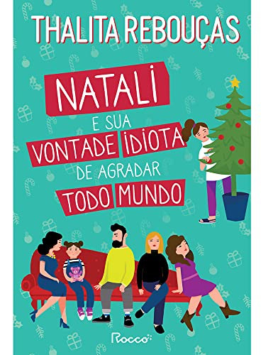 Libro Natali E Sua Vontade Idiota De Agradar Todo Mundo De R