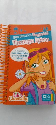 500 Desafíos Especial Tiempo Libre De Lili Chantilly