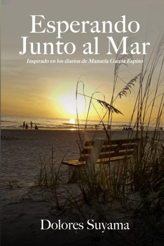 Libro: Esperando Junto Al Mar: Inspirado En Los Diarios De M