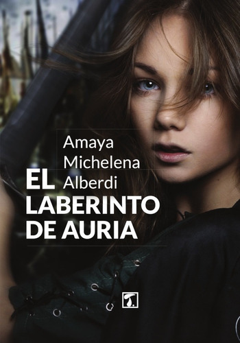 Laberinto De Auria, El, De Amaya Michelena Alberdi. Editorial Tandaia, Tapa Blanda En Español, 2020