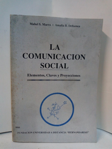 La Comunicación Social - Marro / Dallerma 
