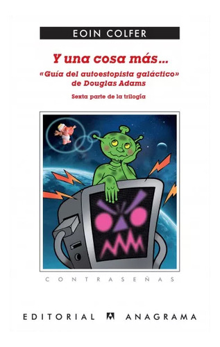 Libro Y Una Cosa Más «guía Del Autoestopista Galáctico» De E