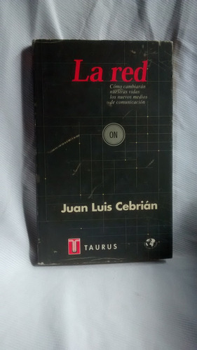 La Red - Medios De Comunicacion - Juan Luis Cebrian - Taurus