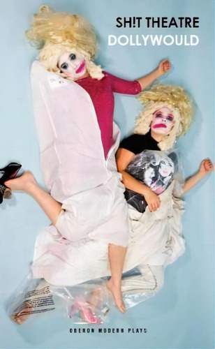 Dollywould, De Sh!t Theatre. Editorial Bloomsbury Publishing Plc, Tapa Blanda En Inglés